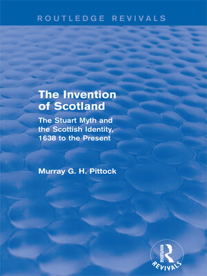 cover image of The Invention of Scotland (Routledge Revivals)